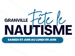 Lire la suite à propos de l’article Granville Fête le Nautisme